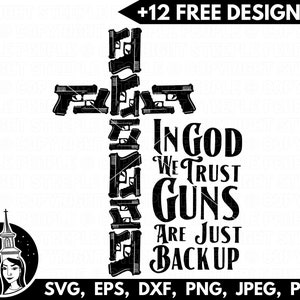 May include: Black and white graphic design featuring a cross made of guns with the text "In God We Trust Guns Are Just Back Up".