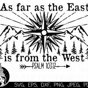 Bible Verse SVG, Christian SVG, East from the West SVG, Jesus svg, Christ svg, God svg, Bible svg| Cricut, Silhouette, *High-Quality Design*