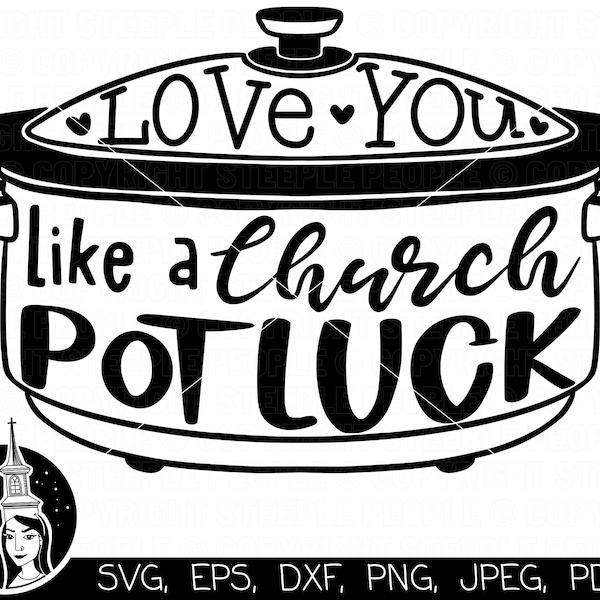 Love You Like A Church Potluck SVG, Christian Saying SVG, Christian SVG, Christian Shirt svg, Bible svg, Cricut *High-Quality Design*