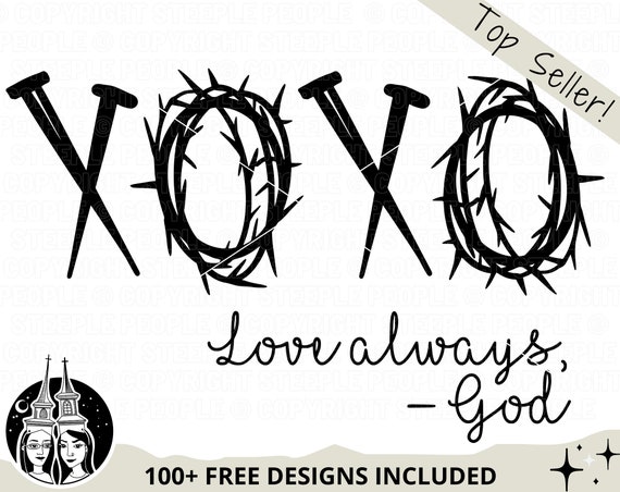 XOXO svg, XOXO png, Love Always God svg, Easter svg, Love svg, Christian svg, Jesus svg, xoxo Cricut, *100+ FREE Designs - Bundle Included!*