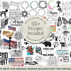May include: A collage of over 100 digital designs, including illustrations, text, and graphics. The designs feature a variety of themes, including nature, faith, family, and patriotism. The designs are available in PNG, SVG, JPG, PDF, EPS, and DXF formats.  Google Drive access is included.