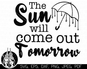 Le soleil sortira demain SVG, Annie SVG, Summer SVG, Rain svg, Umbrella svg, April Showers svg | Cricut, * Design de haute qualité *