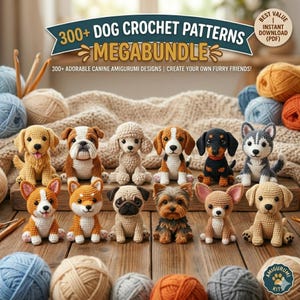 Puede incluir: Colección de amigurumis de perros tejidos a crochet, con razas como bulldog y husky. La imagen incluye ovillos de lana y el texto "300+ DOG CROCHET PATTERNS MEGABUNDLE", con patrones de descarga instantánea.