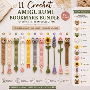 May include: A digital collection of 11 crochet amigurumi bookmark patterns featuring animals and plants including a bear, cat, frog, bunny, chick, koala, pig, sunflower, lavender, rose, and owl, with text labels and numbered icons for each design.