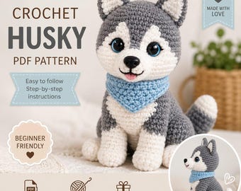 Crochet Husky Pattern PDF, Amigurumi Dog Tutorial, Siberian Husky Puppy DIY, Realistic Pet Lover Gift, Beginner-Friendly Toy Download
