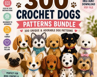 Pode incluir: Imagem de um pacote de 300 padrões de cães de crochê. A imagem apresenta vários designs de cães de crochê em diferentes cores e estilos. O texto inclui "300 Crochet Dogs Patterns Bundle" e "Instant Download PDF File."