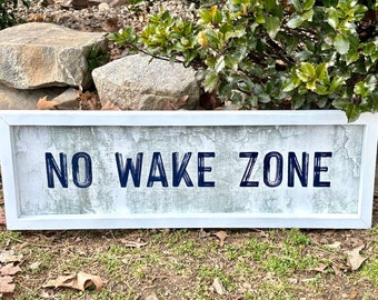 No Wake Zone Sign, Rustic Lake Sign, Lake House Decor, Wooden Sign, Above the Bed