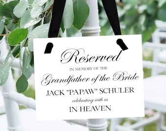 Wedding Memorial Sign, Personalized In Loving Memory, GRANDFATHER of the BRIDE Reserved Seat Sign for Wedding Events, Wedding Ceremony Chair