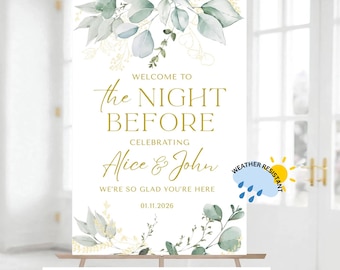 The night before, Rehearsal Welcome Sign: Greenery Decor, Personalize, Printed and Shipped