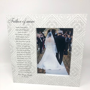 Father of the Bride Gift, Picture Frame, Thank You Gift Dad Wedding, Father of Mine Poem for father of the bride, Custom, Personalized