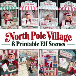 May include: A collection of eight printable North Pole Village elf scenes featuring four treat shops and four workshops. Each scene includes a miniature elf, themed signage, menus, and accessories like cookie boxes, donut displays, and repair tools.