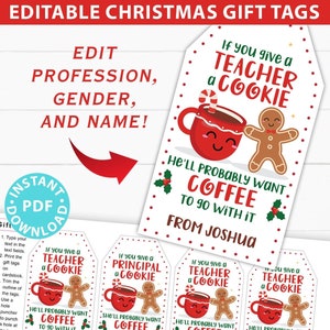 Etichette regalo di apprezzamento per gli insegnanti di Natale MODIFICABILI stampabili per biscotti/caffè "Se dai un biscotto a un insegnante, lui/lei vorrà il caffè"