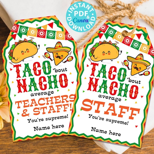 EDITABLE Thank You Gift Tags Printable, Taco 'bout Nacho Average Staff, Teacher Appreciation, Nurse, Assitant, Editable, INSTANT DOWNLOAD
