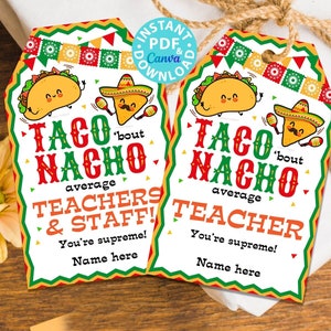 Teacher Appreciation Gift Tag Printable, Taco &#39;bout Nacho Average Teacher, Teacher Thank You, Nurse, Staff, Editable, INSTANT DOWNLOAD