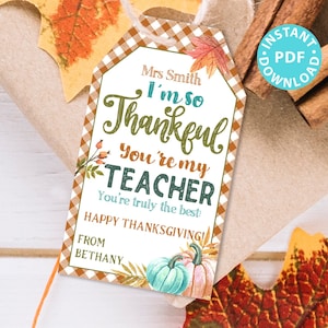 EDITABLE Teacher Thanksgiving Tags Printable, Thankful for You Gift Tag, Fall Gift Tag, Staff, Employees, Nurse, Rustic INSTANT DOWNLOAD
