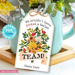 Team Appreciation Gift Tags Printable, We Couldn&#39;t Have Picked a Better Team, Employee Appreciation, Thank You Flowers, INSTANT DOWNLOAD