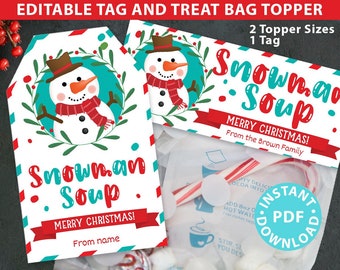 Snowman Soup Christmas Treat Bag Toppers and Tag, Editable, Classroom Gift, Easy Holiday Gift, Christmas cocoa Mix , INSTANT DOWNLOAD