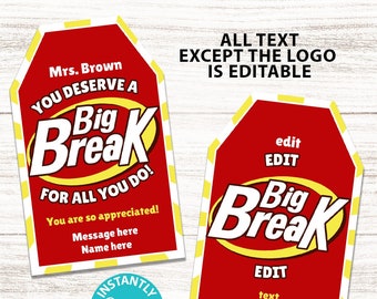 You Deserve a Big Break Chocolate Candy Bar Thank You Gift Tag Printable Editable Teacher Appreciation Week Nurse Assistant Staff Driver