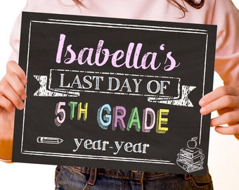 Last Day of School Sign Printable, Pastel Chalkboard, Editable name & year, Kindergarten - 12th Grade, First day of school, INSTANT DOWNLOAD