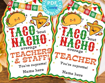 Teacher Appreciation Gift Tag Printable, Taco 'bout Nacho Average Teacher, Teacher Thank You, Nurse, Staff, Editable, INSTANT DOWNLOAD