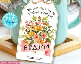 Staff Appreciation Gift Tags Printable, We Couldn't Have Picked a Better Staff, Employee Appreciation, Thank You Flowers, INSTANT DOWNLOAD