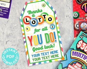 Thanks a Lotto For All You Do Gift Tag Printable, 2 lines of Editable text, Lottery Ticket Tag, Lotto Printable Card, INSTANT DOWNLOAD