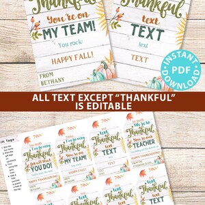May include: Printable Thanksgiving gift tags with a rustic woodgrain background and fall foliage. The tags feature the text "Thankful" in a green script font with customizable text fields for names, messages, and "from".