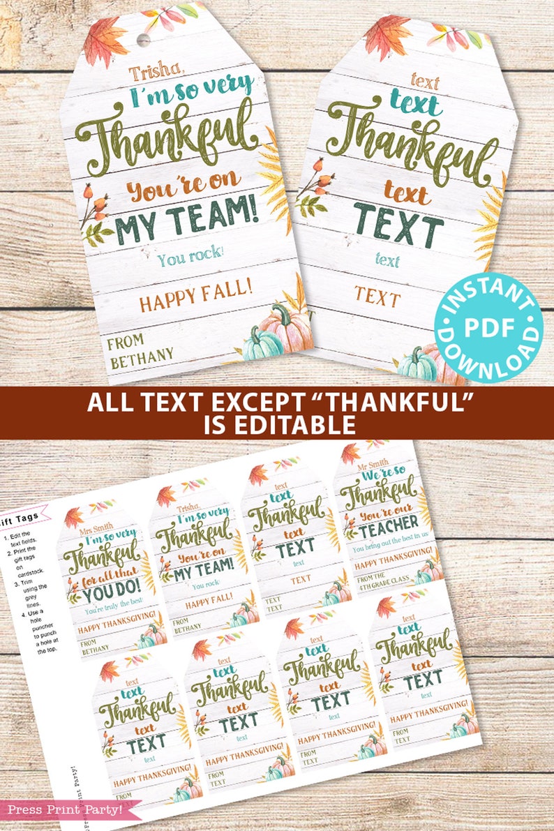 May include: Printable Thanksgiving gift tags with a rustic woodgrain background and fall foliage. The tags feature the text "Thankful" in a green script font with customizable text fields for names, messages, and "from".