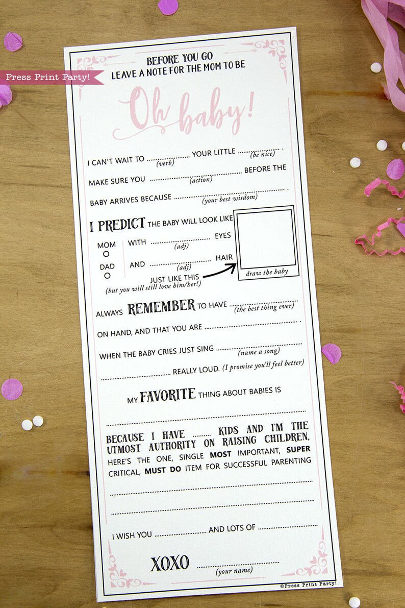 May include: A printable baby shower game card with pink and black text. The card has instructions for guests to write a note for the mom-to-be before the baby arrives. The card includes prompts like "I can't wait to...", "Make sure you...", "Baby arrives because...", "I predict the baby will look like...", "Always remember to have...", "When the baby cries just sing...", "My favorite thing about babies is...", "I wish you...", and "XOXO".
