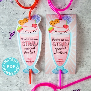 May include: Valentine's Day silly straw tags with a milkshake design. The tags read "You're an ex STRAW special student!" and "Happy Valentine's Day!" The image includes pink and orange straws and the text "INSTANT PDF DOWNLOAD".