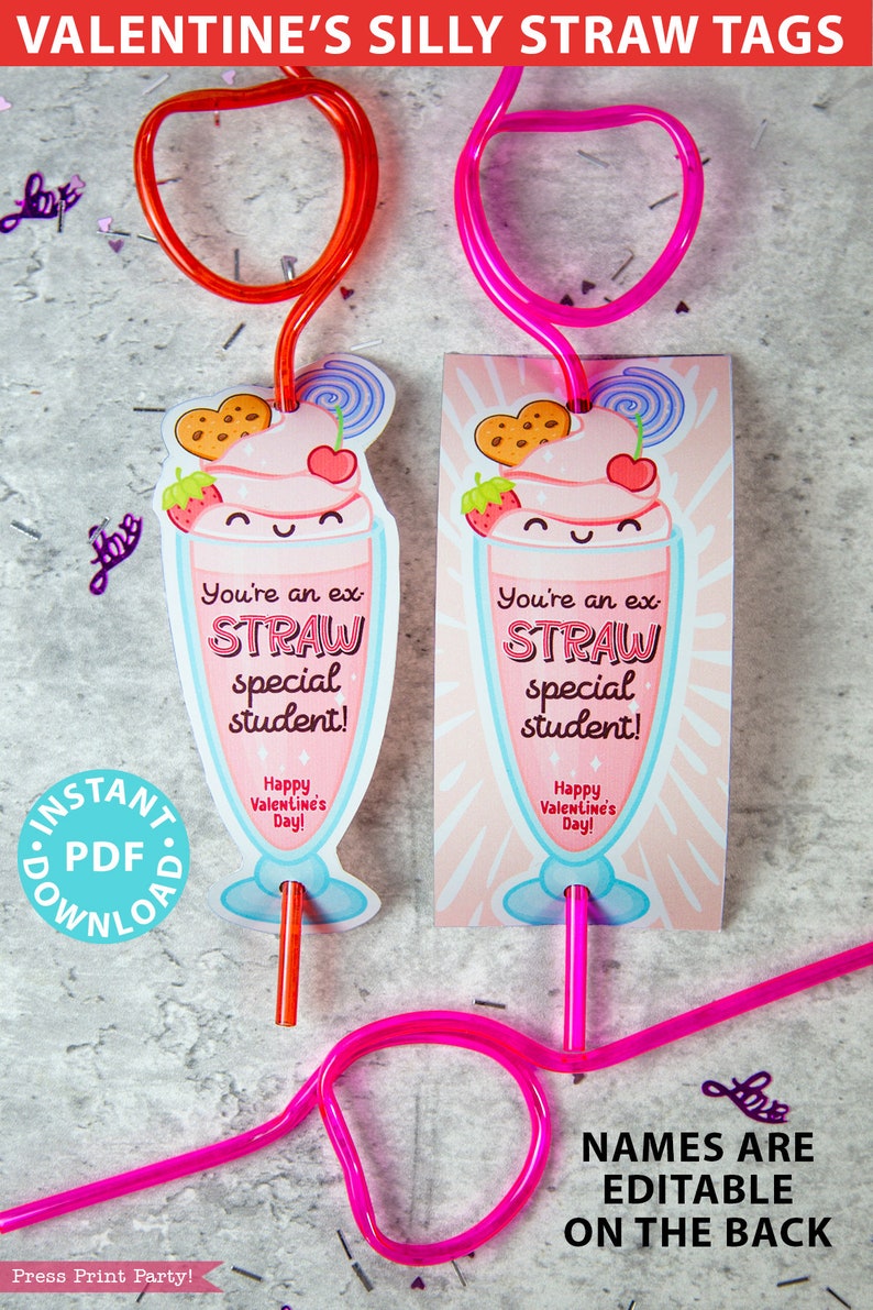May include: Valentine's Day silly straw tags with a milkshake design. The tags read "You're an ex STRAW special student!" and "Happy Valentine's Day!" The image includes pink and orange straws and the text "INSTANT PDF DOWNLOAD".