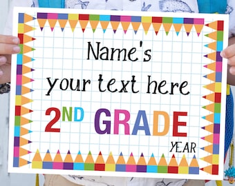 Editable First day of School Sign Printable, Last Day of School, Personalized School sign, All Grades, Back to School, INSTANT DOWNLOAD