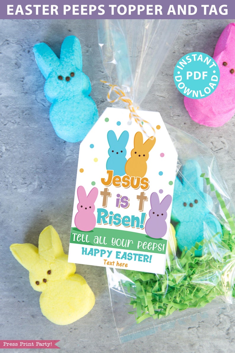 May include: Printable Easter tag featuring a colorful illustration of three Peeps with the text "Jesus is Risen!" and "Tell all your peeps! Happy Easter!"  Text here.