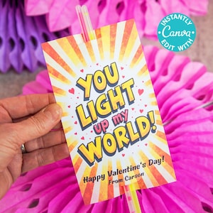 Bâton lumineux pour la Saint-Valentin, carte d'échange imprimable pour la classe, cadeau d'école personnalisé pour enfant « Vous illuminez mon monde ! Nom modifiable personnalisé