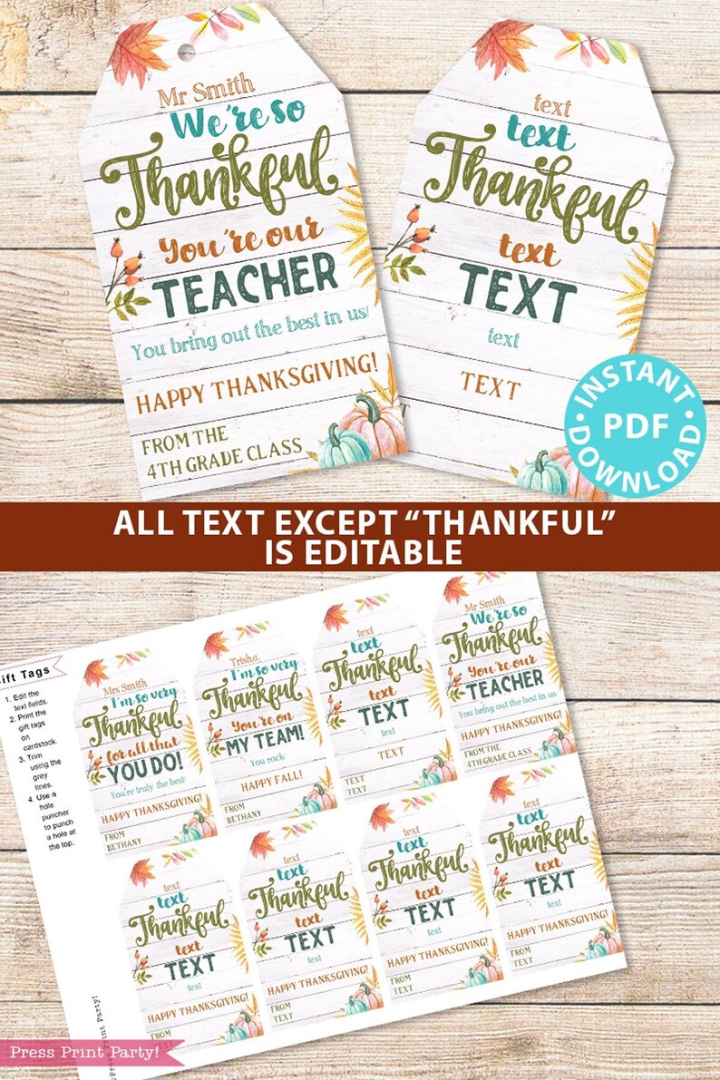 May include: Printable Thanksgiving gift tags with a rustic wood background and fall foliage. The tags feature the text "Thankful" in a green script font and editable text fields for personalization. The tags are decorated with pumpkins and fall leaves.