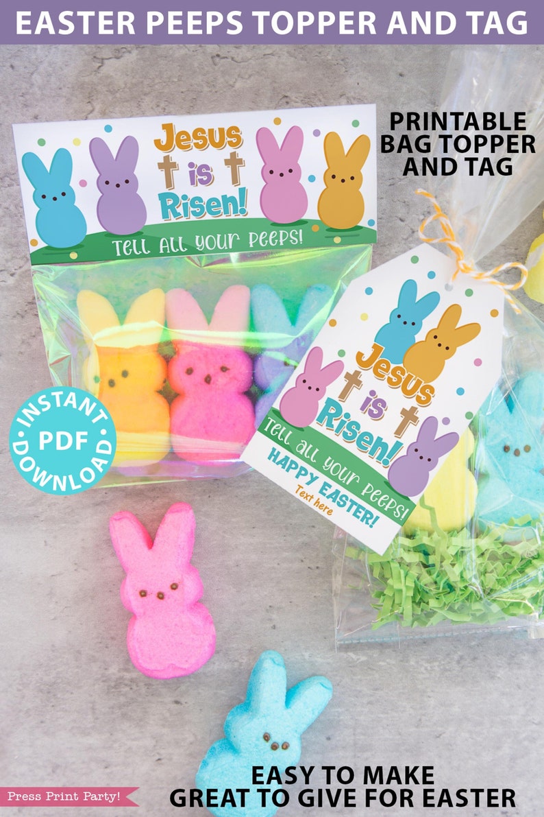 May include: Printable Easter bag topper and tag featuring a colorful design with the text "Jesus is Risen!" and a group of pastel-colored Peeps. The tag also includes the text "Tell all your peeps! Happy Easter!"