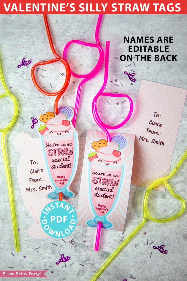 May include: Valentine's Day silly straw tags with a milkshake design. The tags read "You're an ex STRAW special student!" and "Happy Valentine's Day!" Pink, orange, and yellow straws are also visible. The text "NAMES ARE EDITABLE ON THE BACK" is also visible.