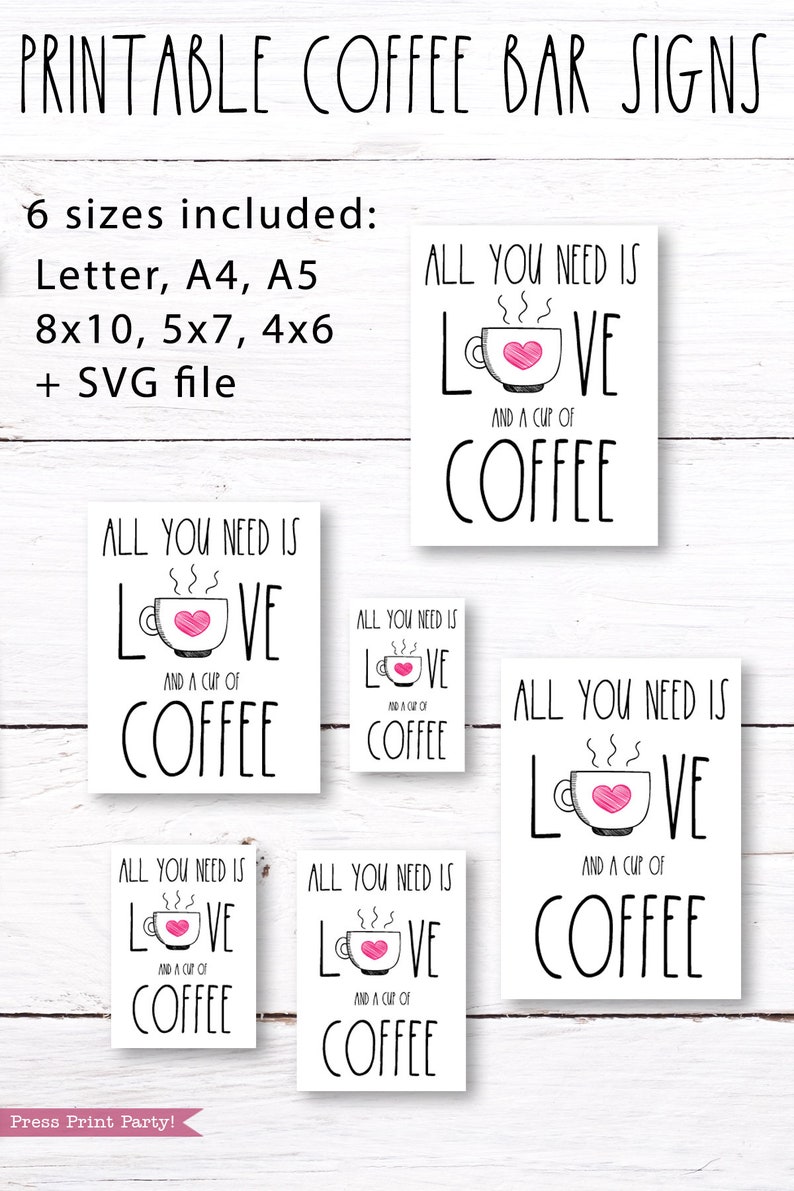 K&ouml;nnte beinhalten: Druckbare Schilder f&uuml;r eine Kaffeebar mit dem Text "Alles was du brauchst ist Liebe und eine Tasse Kaffee" mit einer Illustration eines rosa Herzens in einer Kaffeetasse. Die Schilder sind in sechs Gr&ouml;&szlig;en erh&auml;ltlich: Letter, A4, A5, 8x10, 5x7 und 4x6, plus eine SVG-Datei.