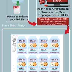 May include: Printable gift tags featuring a cartoon coffee cup and cookie with the text "If you give a teacher a cookie, he'll probably want to go with it". The text "Your name here" is included on each tag.
