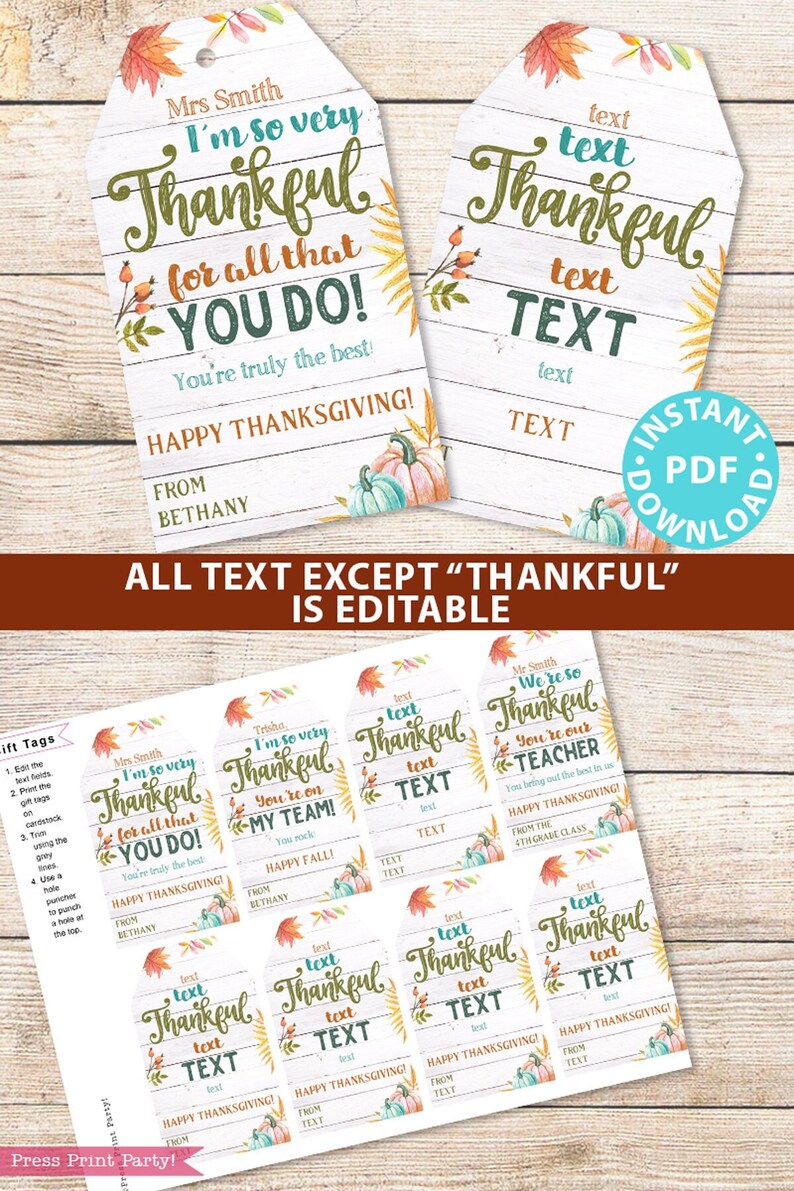 May include: Printable Thanksgiving gift tags with a rustic woodgrain background and fall foliage. The tags feature the text "Thankful" in a green and brown script font with editable text fields for names, messages, and greetings. The tags are decorated with watercolor pumpkins and leaves.