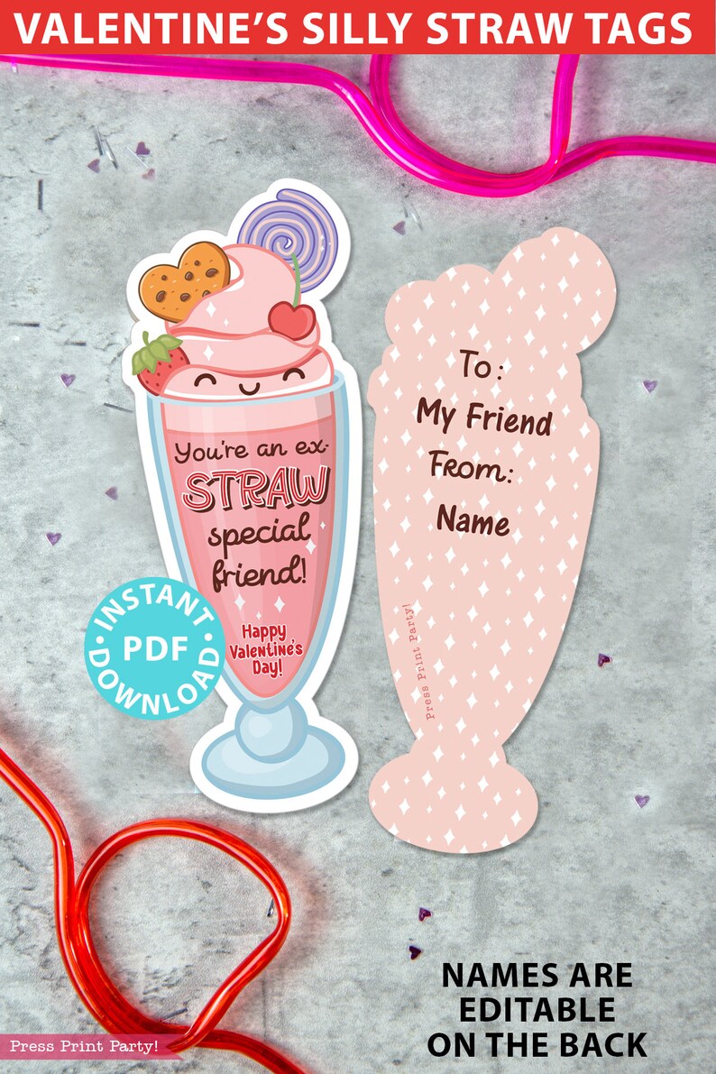 May include: A printable Valentine's Day straw tag featuring a cartoon milkshake with a smiling face. The tag says "You're an ex-straw special friend!" and "Happy Valentine's Day!" The back of the tag has a pink background with white diamonds and says "To: My Friend From: Name". The text "NAMES ARE EDITABLE ON THE BACK" is at the bottom of the image.