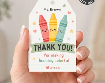 Thank You For Making Learning Colorful Gift Tag, Crayon Teacher Appreciation Week Printable, Cute Back To School Classroom Favor Editable