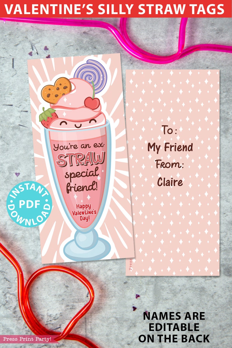 May include: Pink Valentine's Day straw tag with a cartoon milkshake and the text "You're an ex-straw special friend! Happy Valentine's Day!"  The back of the tag has a pink background with white diamonds and the text "To: My Friend From: Claire"  The text on the tag is editable.