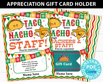 Thank You Gift Card Holder Printable, Taco 'bout Nacho Average Staff, Teacher Appreciation, Nurse, Assitant, Editable, INSTANT DOWNLOAD