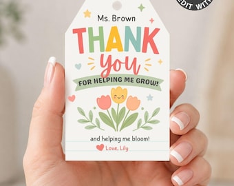 Editable Thank You For Helping Me Grow Gift Tag, Bloom Teacher Appreciation Week Printable, Kawaii Floral Staff Back To School Favor