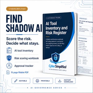 May include: A digital product advertisement for an AI governance tool. The image features a workbook titled "AI Tool Inventory and Risk Register" and supporting documents. The text includes "Find Shadow AI," "Score the risk," and "AI Governance Made Simple."