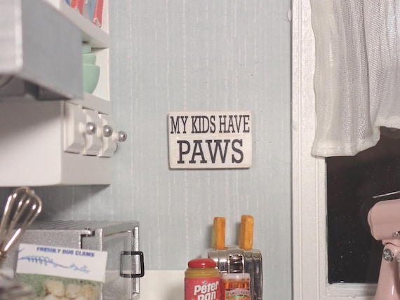 1:12 Scale Dollhouse Wood Sign – ‘My Kids Have Paws’ Miniature Wall Plaque by LBMinisStudio