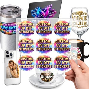 May include: A collection of custom UV DTF stickers featuring a circular design with a rainbow gradient background and the text CUSTOM UV DTF STICKERS, displayed alongside a metal tumbler, a wine glass, a phone case, and a coffee mug.