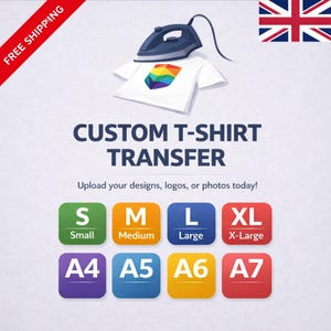 May include: Promotional image for custom t-shirt transfers. A white t-shirt with a rainbow design is under a blue iron. Text reads "CUSTOM T-SHIRT TRANSFER" and "Upload your designs, logos, or photos today!" Size options are displayed.