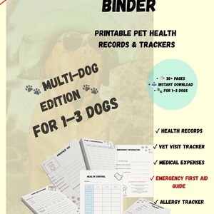Könnte beinhalten: Ein druckbarer Hunde-Gesundheitsordner mit dem Text Dog Health Binder, Multi-Dog Edition for 1-3 Dogs, der Tracker für Gesundheitsakten, Tierarztbesuche, medizinische Ausgaben, Erste-Hilfe-Anleitungen und Allergien auf weißen Papierbögen enthält.